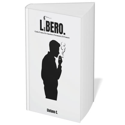 Libero. - Guida Pratica Per Smettere Di Fumare
