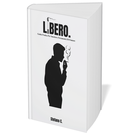 Libero. - Guida Pratica Per Smettere Di Fumare